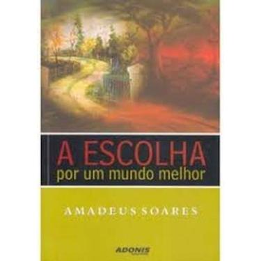 Imagem de Escolha por um mundo melhor - ADONIS, 3