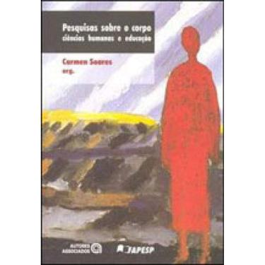 Imagem de Pesquisas Sobre O Corpo - Ciencias Humanas E Educaçao
