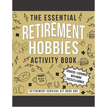 Imagem de The Essential Retirement Hobbies Activity Book: A Fun Retirement Gift for Coworker and Colleague: 1