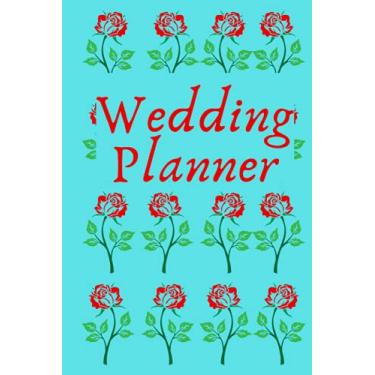 Imagem de WEDDING PLANNER: A 6x9" 120page, rose designed wedding planner with sections for everything from contacts to photographs & keepsakes