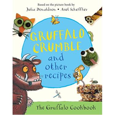 Imagem de Gruffalo Crumble and Other Recipes: The Gruffalo Cookbook