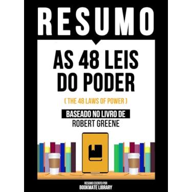 Imagem de Resumo - As 48 Leis Do Poder (The 48 Laws Of Power) - Baseado No Livro De Robert Greene