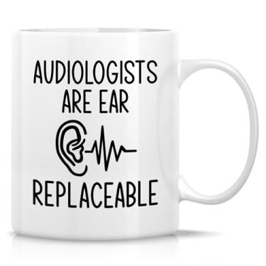Imagem de Retreez Caneca engraçada de audiologista - Audiologists Are Ear Replaceable - 325 ml xícara de café ou chá de cerâmica - Presente bem-humorado para médicos de ouvido, especialistas em audiologia,