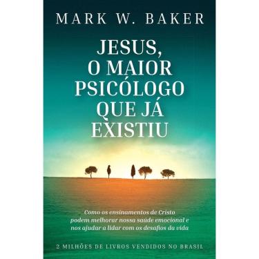 Imagem de Jesus, o maior psicólogo que já existiu - 02Ed/20