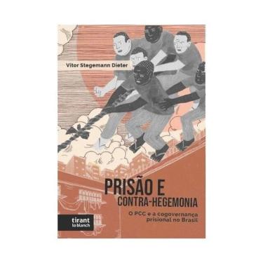 Imagem de Prisão E Contra-Hegemonia - O Pcc E A Cogovernança Prisional No Brasil - 2025