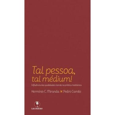 Imagem de Tal Pessoa, Tal Médium ! - LACHATRE