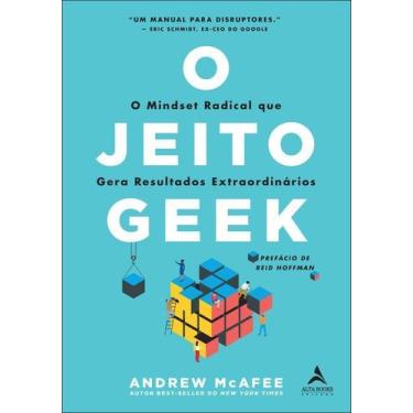 Imagem de O Jeito Geek - O Mindset Radical Que Gera Resultados Extraordinários -