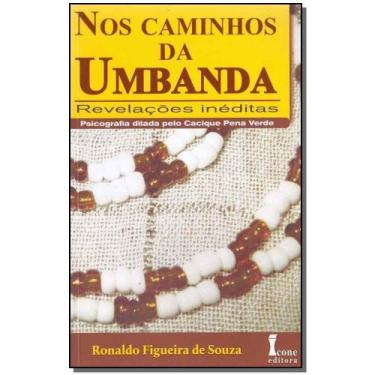 Imagem de Nos Caminhos Da Umbanda : Revelações Inéditas - ICONE, 3
