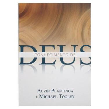 Imagem de Livro: Conhecimento De Deus  Alvin Plantinga E Michael Tooley