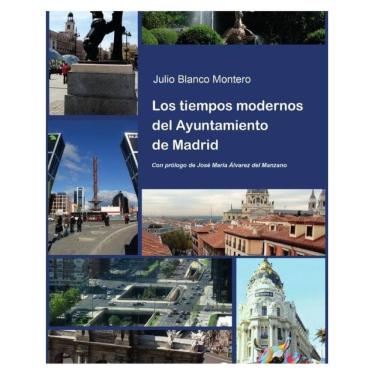 Imagem de Los tiempos modernos del Ayuntamiento de Madrid - Espanhol