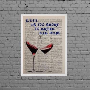 Imagem de Quadro Life Is Short To Drink Bad Wine 24X18Cm - Com Vidro