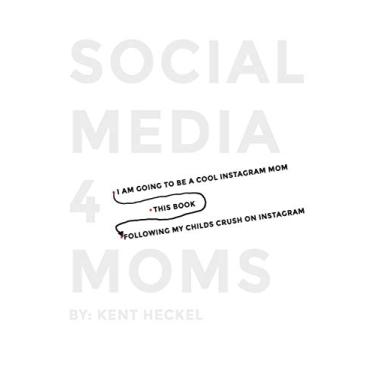 Imagem de Social Media 4 Moms: A Social Media Guide for Parents.