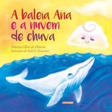 Imagem de Livro - A Baleia Ana E A Nuvem De Chuva - Editora Adonis