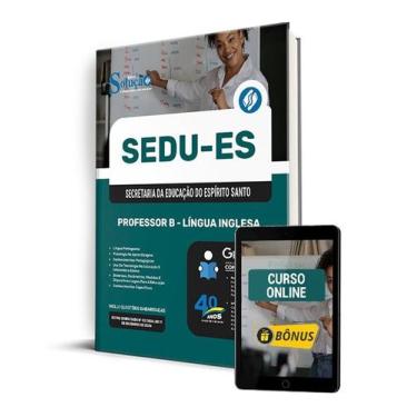Imagem de Apostila SEDU-ES 2024 - Professor B - Língua Inglesa