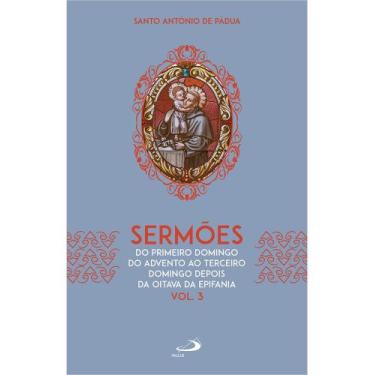 Imagem de Sermões: Do Primeiro Domingo do Advento ao Terceiro Domingo Depois da 