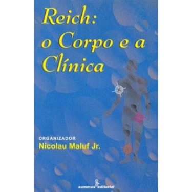 Imagem de Reich - O Corpo E A Clínica