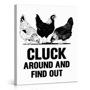 Imagem de Impressão de arte de parede engraçada Chicken Coop Farmhouse Chicken Cluck Around and Find Out Poster Painting Farm Wall Decor for Farmhouse Fence Garden 20x25 tela emoldurada
