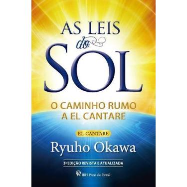 Imagem de As Leis do Sol - O Caminho Rumo a El Cantare - IRH PRESS DO BRASIL EDI