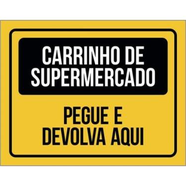 Imagem de Kit 10 Placas Carrinho Supermercado Pegue Devolva Aqui 36X46 - Sinaliz
