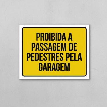 Imagem de Placa Acm Proibida Passagem Pedestres Garagem 18X23 - Sinalizo