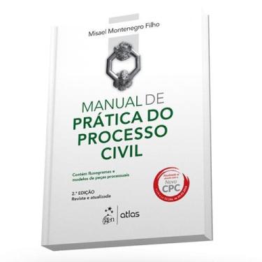 Imagem de Livro - Manual de Prática do Processo Civil - 2 Edição/2016 - Misael Montenegro Filho