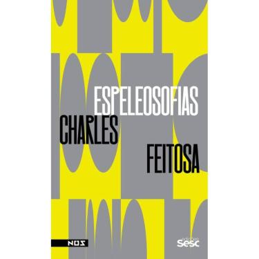 Imagem de Espeleosofias: Novas e antigas maneiras de pensar (n) as cavernas