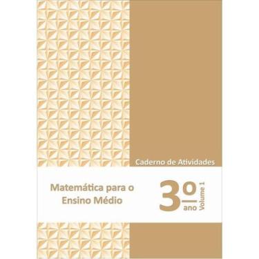 Imagem de Matemática para o ensino médio - caderno de atividades 3 ano vol. 1 - 