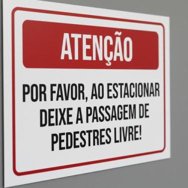 Imagem de Placa Acm Estacionar Deixe Passagem Pedestres Livre 18X23 - Sinalizo