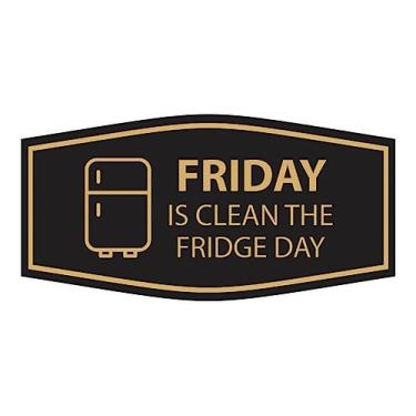 Imagem de Signs ByLITA Placa Fancy Friday Is Clean The Fridge Day (preta/dourada) - Pequena