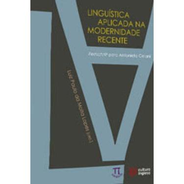 Imagem de Linguistica Aplicada Na Modernidade Recente