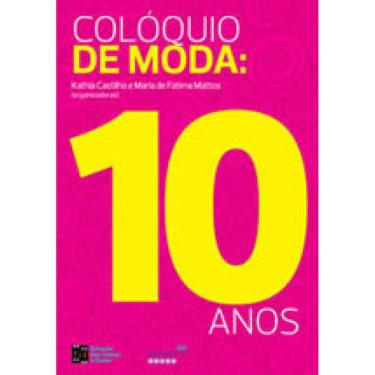 Imagem de Coloquio De Moda - 10 Anos