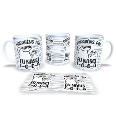 Imagem de Caneca Pai Te Amo – Com Frases Divertidas | Presente Criativo Dia dos Pais P30 (Parabéns pai eu nasci)