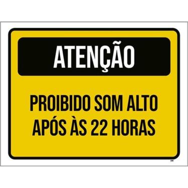 Imagem de Kit 3 Placas Amarela Atenção Proibido Som Alto Após 22 Horas