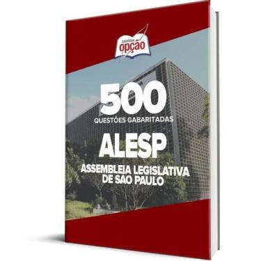 Imagem de Caderno ALESP - 500 Questões Gabaritadas - Apostilas Opção