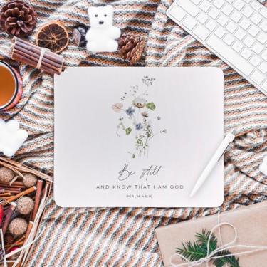 Imagem de Be Still and Know That I Am God Christian Mouse Pad, mouse pad com versículo floral da Bíblia para escritório em casa, dormitório, laptop, computador, acessórios de mesa, suprimentos, presentes
