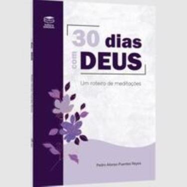 Imagem de 30 Dias Com Deus - Um Roteiro De Meditações