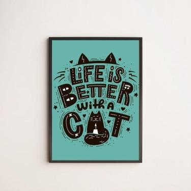 Imagem de Quadro Life Is Better With A Cat 45X34Cm Vidro Moldura Preta
