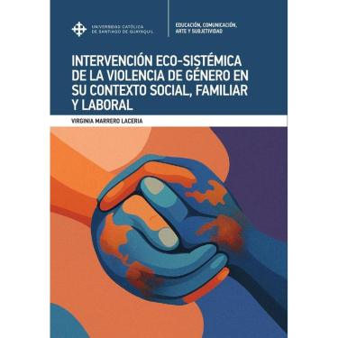 Imagem de Intervención eco-sistémica de la violencia de género en su contexto social, familiar y laboral  - Es