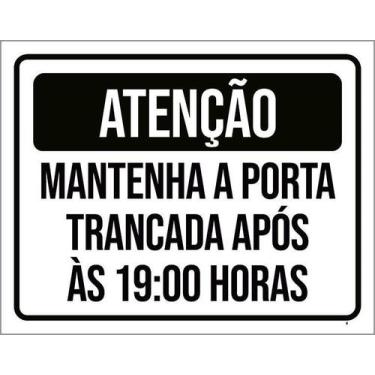 Imagem de Placa Atenção Mantenha Porta Fechada 19 Horas 36X46 - Sinalizo