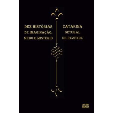 Imagem de Dez Histórias De Imaginação, Medo E Mistério