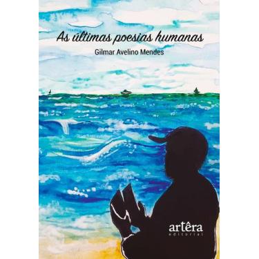 Imagem de Livro - As Últimas Poesias Humanas