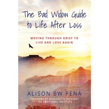 Imagem de The Bad Widow Guide to Life After Loss