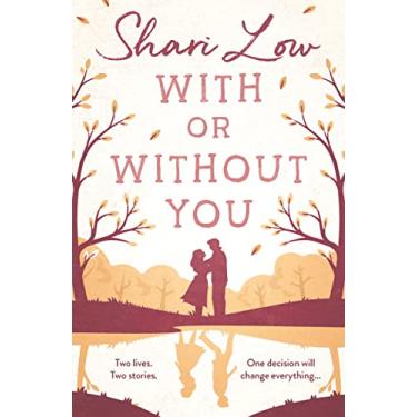 Imagem de With or Without You: An Absolutely Emotional and Unputdownable Read!