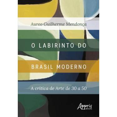 Imagem de Livro - O labirinto do Brasil moderno: