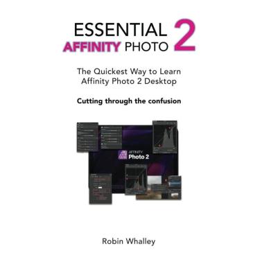 Imagem de Livro Essential Affinity Photo 2: A maneira mais rápida de aprender