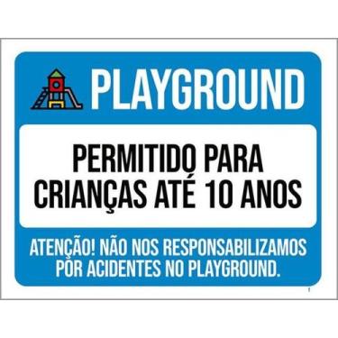 Imagem de Kit 10 Placas Playground Permitido Crianças Até 10 Anos - Sinalizo