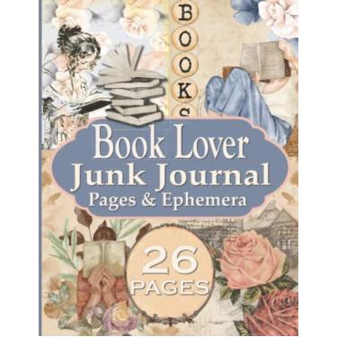 Imagem de Book Lover Junk Journal Pages & Ephemera: 26 Page Kit Vintage Rose Theme Collection For Scrapbooking And Collage