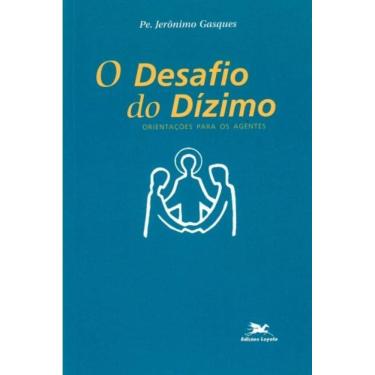Imagem de O Desafio Do Dízimo - Orientações Para Os Agentes