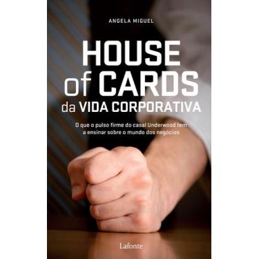 Imagem de Livro - House Of Cards da Vida corporativa