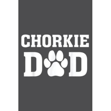 Imagem de Chorkie Dad - Proud Dog Parent Owner - Puppy Father: Study Notebook, 6 x 9 inches, 120 pages